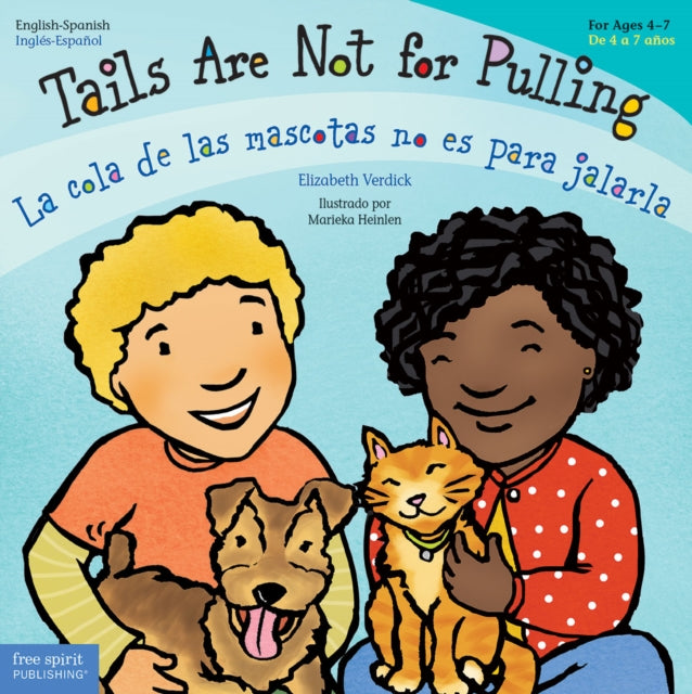 Tails Are Not for Pulling/La Cola de Las Mascotas