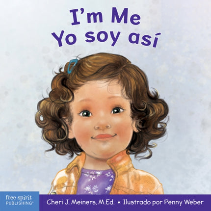 I'm Me / Yo Soy Asi: A Book about Confidence and