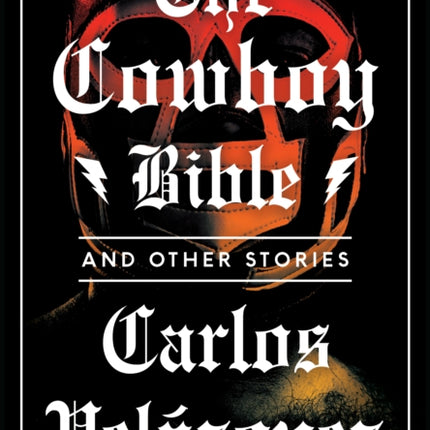 The Cowboy Bible And Other Stories