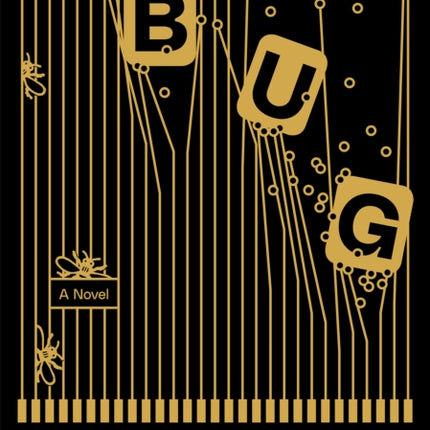 Bug: A Novel