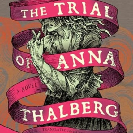 The Trial of Anna Thalberg