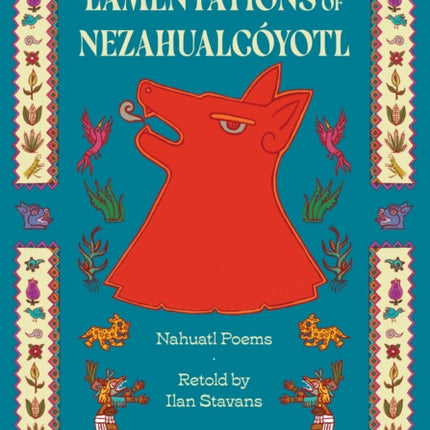 Lamentations of Nezahualcoyotl