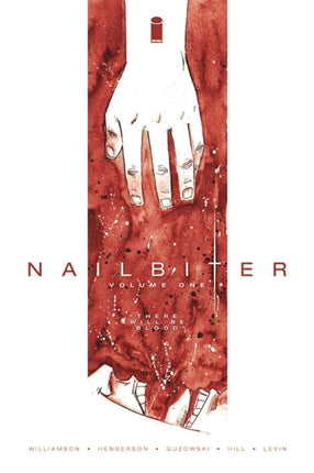 Nailbiter Volume 1: There Will Be Blood