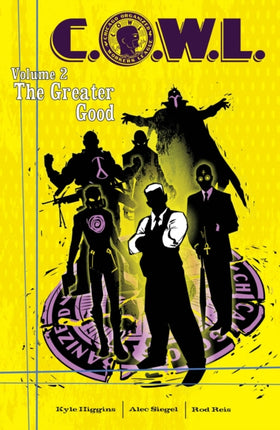 C.O.W.L. Volume 2: The Greater Good: A