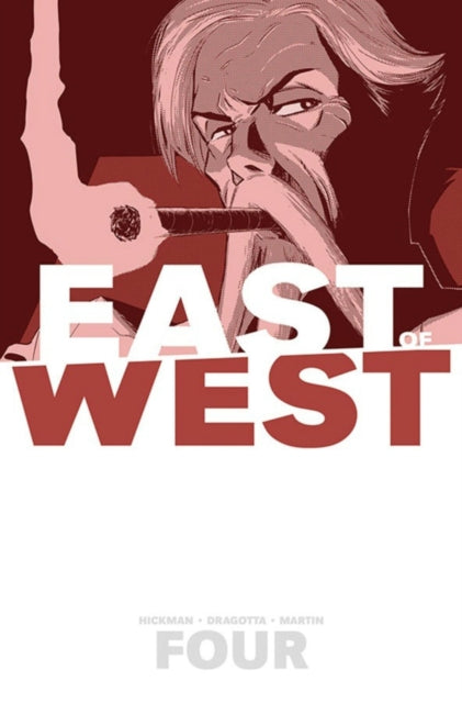 East of West Volume 4: Who Wants War?