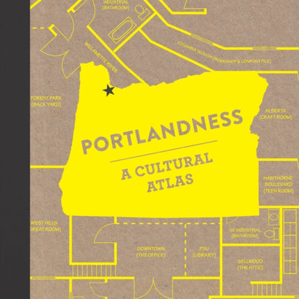 Portlandness: A Cultural Atlas