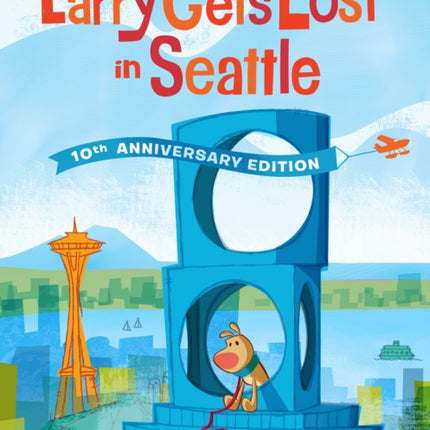 Larry Gets Lost in Seattle: 10th Anniversary Edition