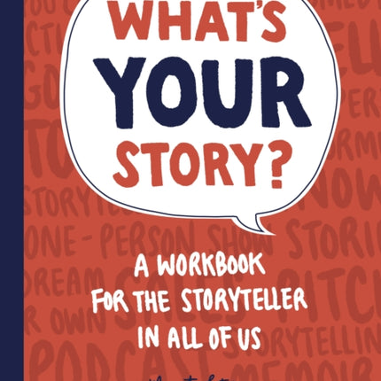 What's Your Story?: A Workbook for the