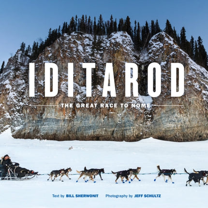 Iditarod: The Great Race to Nome