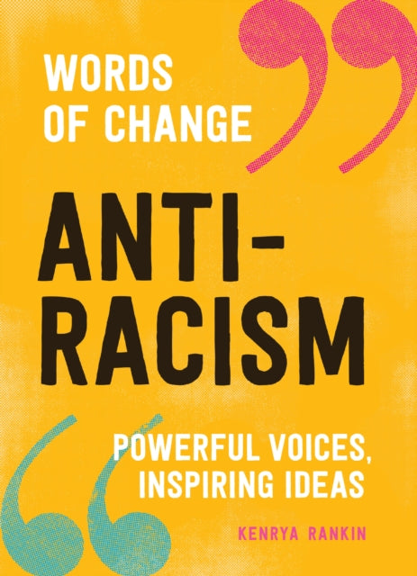 Anti-racism: Powerful Voices, Inspiring Ideas