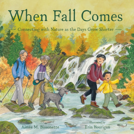 When Fall Comes: Connecting with Nature as the Days Grow Shorter