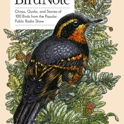 BirdNote: Chirps, Quirks, and Stories of 100