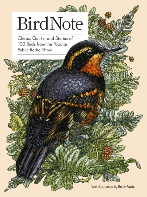 BirdNote: Chirps, Quirks, and Stories of 100