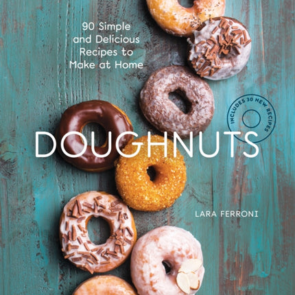 Doughnuts: 90 Simple and Delicious Recipes to