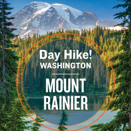 Day Hike Washington Mount Rainier 5th Edition