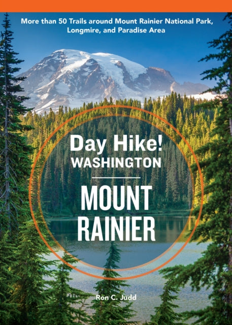 Day Hike Washington Mount Rainier 5th Edition