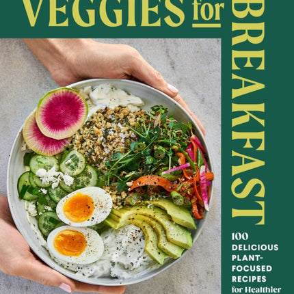 Veggies for Breakfast