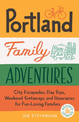 Portland Family Adventures Second Edition