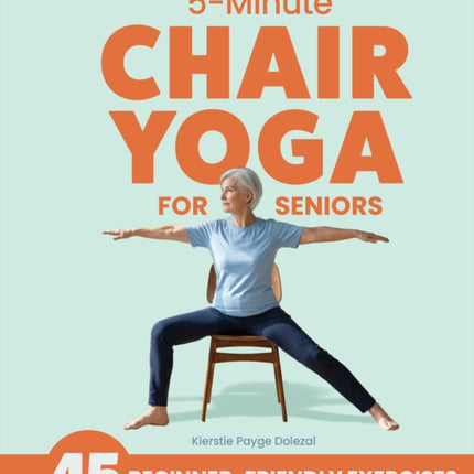 5Minute Chair Yoga for Seniors