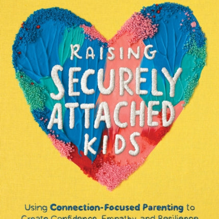 Raising Securely Attached Kids
