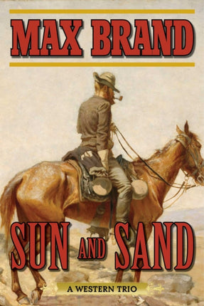 Sun and Sand: A Western Trio