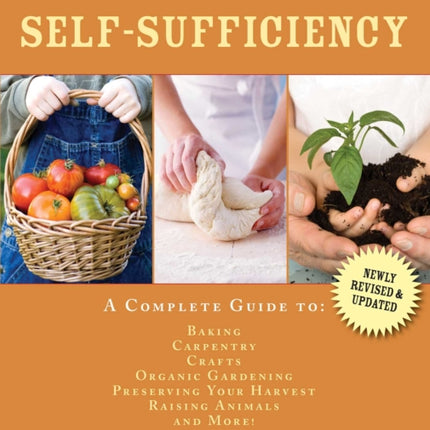 Self-Sufficiency: A Complete Guide to Baking,