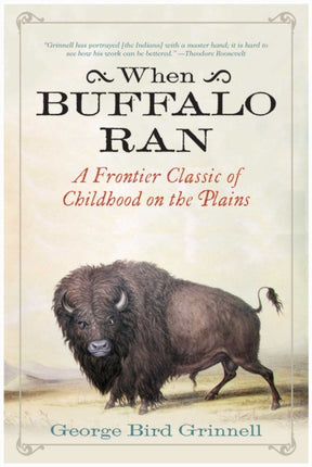 When Buffalo Ran: A Frontier Classic of Childhood
