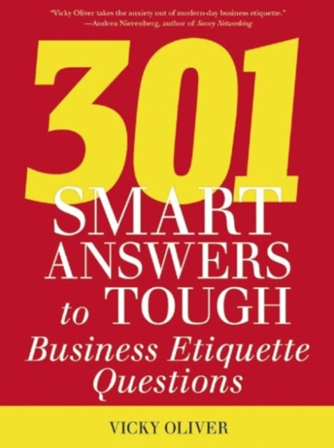 301 Smart Answers to Tough Business Etiquette Questions