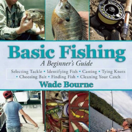 Basic Fishing: A Beginner's Guide