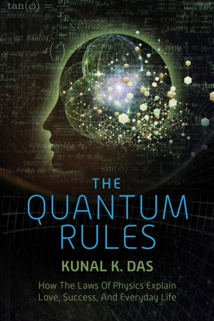 The Quantum Rules: How the Laws of Physics