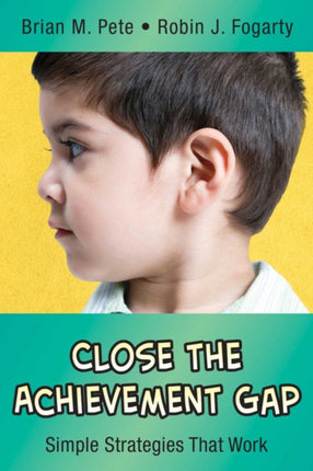 Close the Achievement Gap: Simple Strategies That
