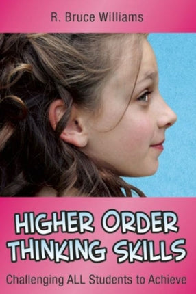 Higher-Order Thinking Skills: Challenging All Students to Achieve