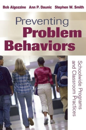 Preventing Problem Behaviors: Schoolwide Programs