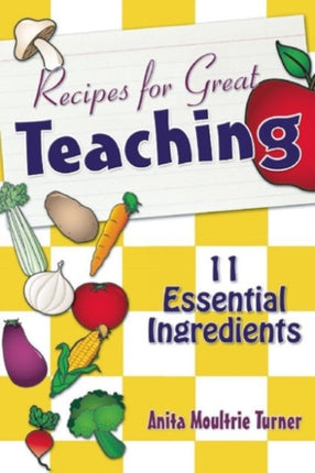 Recipe for Great Teaching: 11 Essential
