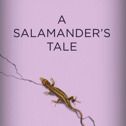 A Salamander's Tale: My Story of Regeneration?Surviving 30 Years with Prostate Cancer