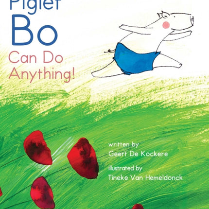 Piglet Bo Can Do Anything!