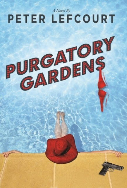 Purgatory Gardens: A Novel