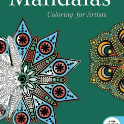 Mandalas: Coloring for Artists