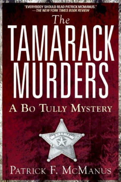 The Tamarack Murders: A Bo Tully Mystery