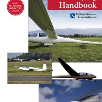 Glider Flying Handbook (Federal Aviation Administration): FAA-H-8083-13A