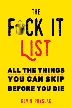 Fck It List