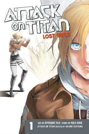 Attack On Titan: Lost Girls The Manga 1