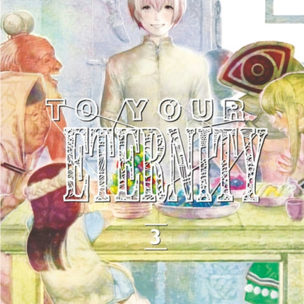 To Your Eternity 3