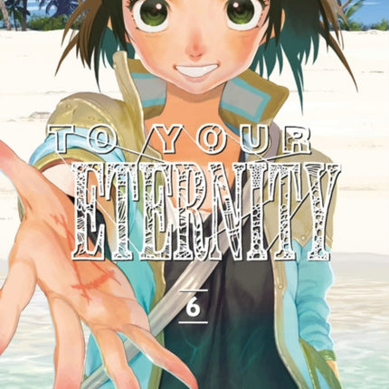 To Your Eternity 6