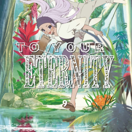 To Your Eternity 9