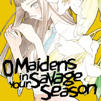 O Maidens In Your Savage Season 3