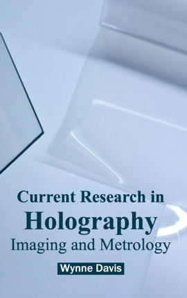 Current Research in Holography: Imaging and Metrology