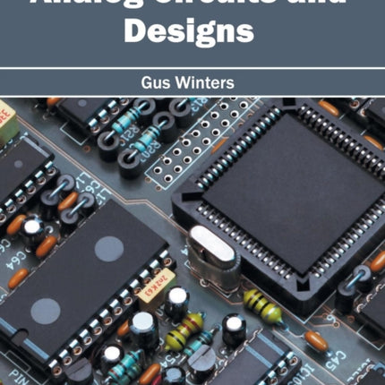 Analog Circuits and Designs