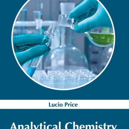 Analytical Chemistry: A Practical Approach