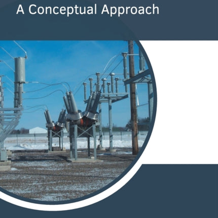 Electrical Power Systems: A Conceptual Approach